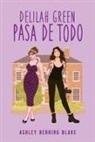 Ashley Herring Blake - Delilah Green Pasa de Todo