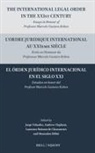 Laurence Boisson De Chazournes, Andrew Clapham, Mamadou Hébié, Jorge E Viñuales, Jorge E. Viñuales - The International Legal Order in the Xxist Century / l'Ordre Juridique International Au Xxieme Siècle / El Órden Jurídico Internacional En El Siglo XXI