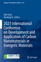 Fu, Xiaolong Fu, Alon Gany - 2021 International Conference on Development and Application of Carbon Nanomaterials in Energetic Materials