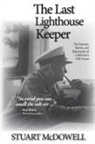 Stuart McDowell - The Last Lighthouse Keeper