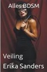 Erika Sanders - Alles BDSM. Veiling