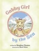 Meaghan Thomas, Mark Weber - Gabby Girl by the Sea
