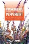 G. Mann - Frankinsence and Peppermint