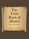 Moses Hochstetler - The Little Book of Moses