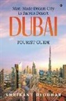 Shrikant Deodhar - Man-made Dream City in Barren Desert - Dubai: Tourist Guide