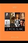 Vk Y, Editions Canaan - Le Métis Blanc