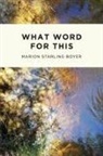 Marion Boyer - What Word for This