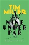 Tim Miller - Nine Under Par