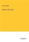 Charles Hindley - Works of John Taylor