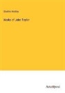 Charles Hindley - Works of John Taylor