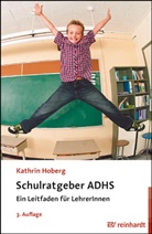 Kathrin Hoberg - Schulratgeber ADHS