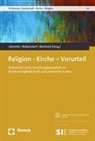 Georg Lämmlin, Hilke Rebenstorf, Jil Weisheit - Religion - Kirche - Vorurteil