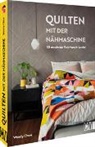 Wendy Chow - Quilten mit der Nähmaschine