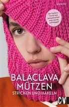 Sabine Ruf - Balaclava Mützen stricken und häkeln