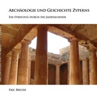Eric Breuer - Archäologie und Geschichte Zyperns