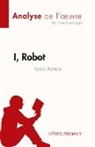 Steve MacGregor, Steve MacGregor - I, Robot de Isaac Asimov (Analyse de l'¿uvre)