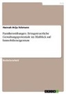 Hannah Arija Ilchmann - Familienstiftungen. Ertragsteuerliche Gestaltungspotentiale im Hinblick auf Immobilieneigentum