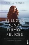 Lorena Franco - El lugar donde fuimos felices