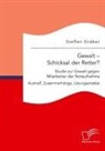 Steffen Gräber - Gewalt - Schicksal der Retter? Studie zur Gewalt gegen Mitarbeiter der Notaufnahme. Ausmaß, Zusammenhänge, Lösungsansätze