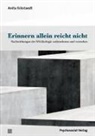 Anita Eckstaedt - Erinnern allein reicht nicht