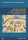 Rainer Gross, Mag. Wolfgang Lassmann, Schlüter, Mittermayr, Andreas Mittermayr, Zwettler-Otte... - Die Kreativität des Unbewussten