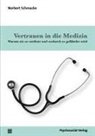 Norbert Schmacke - Vertrauen in die Medizin