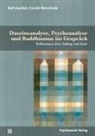 Alice Holzhey, Gerald Weischede, Ralf Zwiebel - Daseinsanalyse, Psychoanalyse und Buddhismus im Gespräch