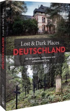 diverse - Lost & Dark Places Deutschland