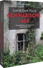 Benedikt Grimmler - Lost & Dark Places Schwäbische Alb