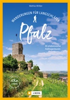 Matthias Wittber - Wanderungen für Langschläfer Pfalz