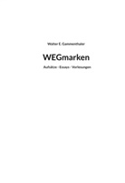 Walter E Gammenthaler, Walter E. Gammenthaler - WEGmarken