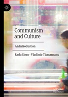 Radu Stern, Vladimir Tismaneanu - Communism and Culture