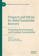 Philip Arestis, Sawyer, Malcolm Sawyer - Prospects and Policies for Global Sustainable Recovery