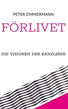 Peter Zimmermann - Förlivet