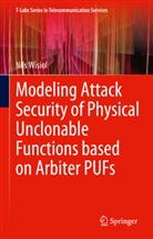 Nils Wisiol - Modeling Attack Security of Physical Unclonable Functions based on Arbiter PUFs