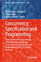 Bernd-Holger Schlingloff, Holger Schlingloff, Andrzej Skowron, Thomas Vogel - Concurrency, Specification and Programming