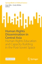 Anja Mihr, Wittke, Cindy Wittke - Human Rights Dissemination in Central Asia