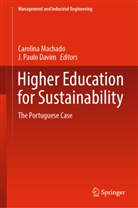 J. Paulo Davim, Carolina Machado, Paulo Davim - Higher Education for Sustainability