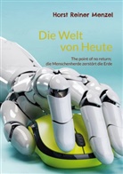 Horst Reiner Menzel - Die Welt von Heute