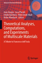 Bilen Emek Abali, Holm Altenbach, Emilio Barchiesi, Emilio Barchiesi et al, Ivan Giorgio, Luca Placidi - Theoretical Analyses, Computations, and Experiments of Multiscale Materials