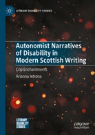 Arianna Introna - Autonomist Narratives of Disability in Modern Scottish Writing