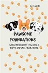 Ella Quinn - Pawsome Foundations