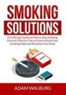 Adam Walburg - Smoking Solutions