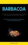Rodrigo Clemente - Barbacoa