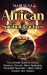 Mari Silva - African Spiritual Practices