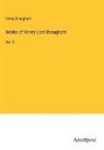 Henry Brougham - Works of Henry Lord Brougham