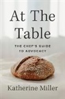Katherine Miller, Miller Katherine - At the Table