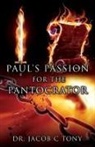 Jacob C. Tony - Paul's Passion for the Pantocrator
