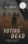 Bill Smith - The Voting Dead Project