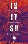 Kevin McIlvoy, Peg Alford Pursell - Is It So? Glimpses, Glyphs, & Found Novels